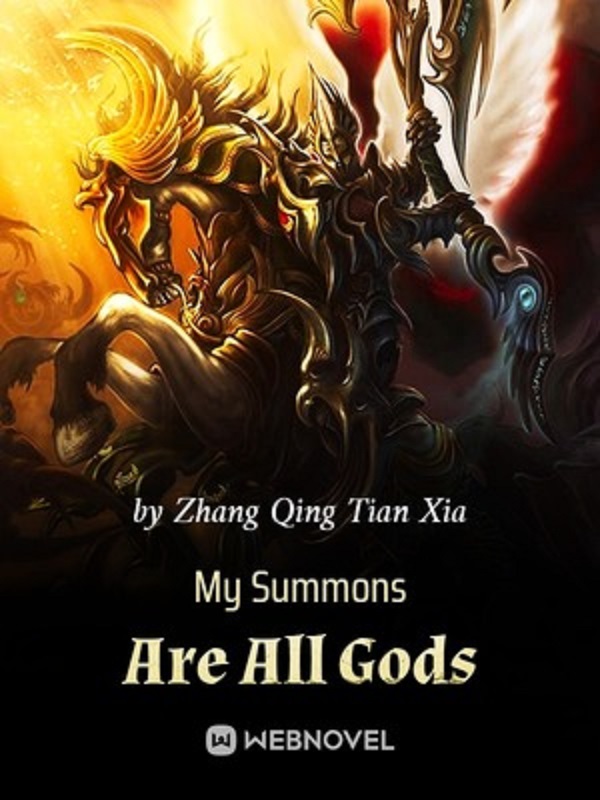 My Summons Are All Gods – mostnovel.com